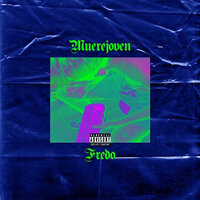 Fredo - Muerejoven