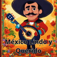México Lindo y Querido - Grupo Fantasía
