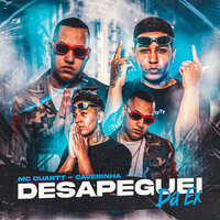 Desapeguei da Ex - MC DUARTT & Caverinha