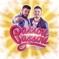 Passou Passou - Max e Luan
