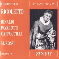"Rigoletto", Atto Terzo: Bella figlia dell'amore, (Duca, Maddalena, Rigoletto, Gilda) - Luciano Pavarotti & Джузеппе Верди & Piero Cappuccilli & Margherita Rinaldi & Adriana Lazzarini & Orchestra e Coro di Torino della Rai