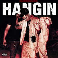 Hangin - Blessings