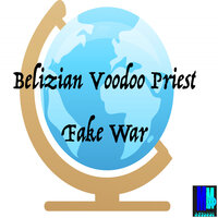 Fake War - Belizian Voodoo Priest