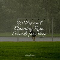 All Night Rain - mindfulness meditation world & Natural Rain Sounds for Sleeping & Ambient Music Therapy
