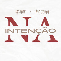 Na Intenção - Vivari & mc joga