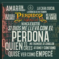 Perdona - Perdidos De Sinaloa