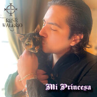 Mi Princesa - René Valerio