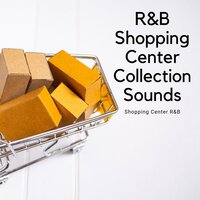 Sponsor - Shopping Center R&B