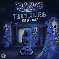 Light Up - Teddy Killerz
