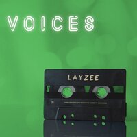 Voices - LayZee