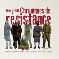 Letter to the Courageous Women and Men of the French Resistance - Tony Hymas & Desdamona & François Corneloup & Peter Hennig & Journal Intime