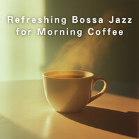 Awakening Warm Embrace - Love Bossa