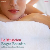C'est beau l'Hérault - Roger Bourdin et son orchestre