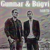 Enn ein dagur og enn ein skýggi - Gunnar & Gunnar, Búgvi & Búgvi