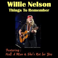 And So Will You My Love - Willie Nelson