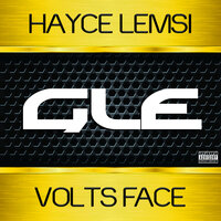 GLE - VOLTS FACE & Hayce Lemsi