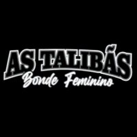 As Talibãs Bonde Feminino - Mc Gordim Boladão