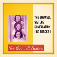 Rainy Days - The Boswell Sisters