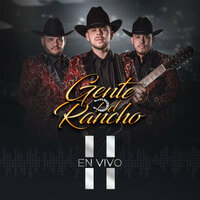 Un 4 Pal 30 (En Vivo) - Gente Del Rancho