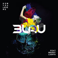 How You Love Me - 3LAU & Bright Lights