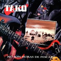 Confundió la Locura - Tako