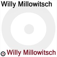 In Meiner Badewanne Bin Ich Kapitän - Willy Millowitsch
