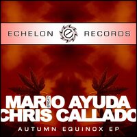 Autumn Equinox - Mario Ayuda & Chris Callado & Slater'n'Stone