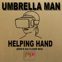 Helping Hand - Umbrella Man & Bon