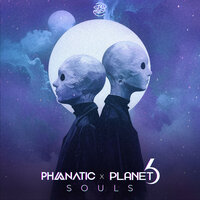 Souls - Phanatic & Planet 6