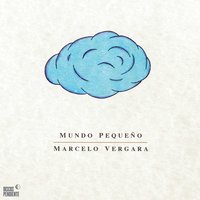 Mundo Pequeño - Federico Dannemann & Marcelo Vergara