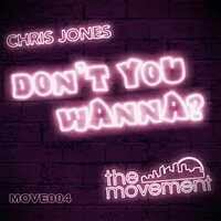 Don't You Wanna - Chris Jones