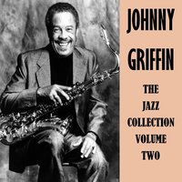 Black Is the Color of My True Love's Hair - Johnny Griffin