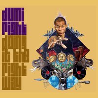 Go Get That - Dumi Right & Saint & Emskee