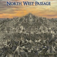 North West Passage - Paul Johnson