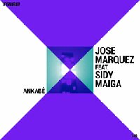 Ankabé - José Marquez & Sidy Maiga