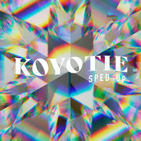 Get Busy (sped up) - KOYOTIE