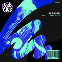 Hip To The Hop - Spooner