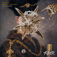 Tethered - Desert Sound Colony & The Drifter