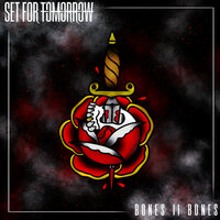 Bones II Bones - Set for Tomorrow