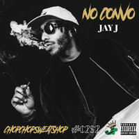 No Convo - JAY J