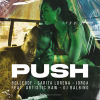 Push - Bollebof & Sarita Lorena & Artistic Raw & Jorda & Dj Balbino