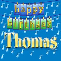 Happy Birthday Thomas (Personalized) - Ingrid DuMosch