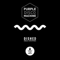 Dished (Male Stripper) - Purple Disco Machine