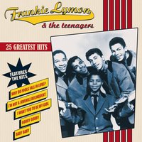 Why Do Fools Fall In Love - Frankie Lymon & The Teenagers