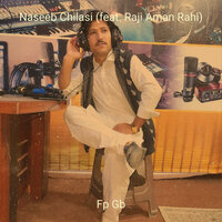 Naseeb Chilasi - Fp Gb & Raji Aman Rahi