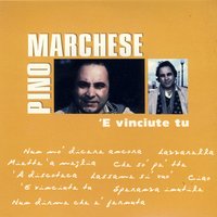 Nun mo' dicere ancora - Pino Marchese