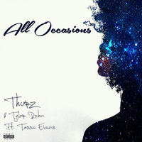 All Occasions - Thurz & Tessa Evans & Tyler Rohn