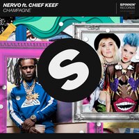 Champagne - NERVO & Chief Keef
