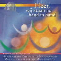 Kom in mijn hart - Hardenbergs Chr. Mannenkoor & Zaans Interkerkelijk Mannenkoor & Jan Quintus Zwart