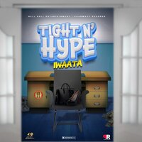 Tight n' Hype - Iwaata